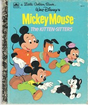Walt Disney&#39;s Mickey Mouse The Kitten Sitters 1992 Little Golden Book - £5.45 GBP