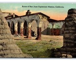 Ruins of Mission San Juan Capistrano California CA UNP DB Postcard H25 - $2.92