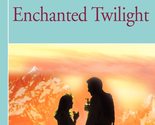 Enchanted Twilight [Paperback] Kristin Michaels - £5.22 GBP