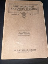 One Hundred Favorite Hymns for Male Voices 1915, J.A. Parks Company Book - £19.66 GBP