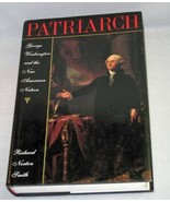 PATRIARCH George Washington and the New American Nation by R Smith HC 1s... - £11.09 GBP