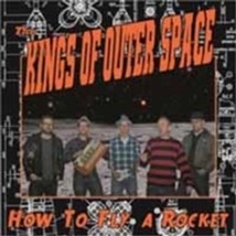 Kings Of Outerspace, The How To Fly A Rocket - Cd - £20.24 GBP