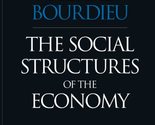 The Social Structures of the Economy [Paperback] Bourdieu, Pierre - $5.50