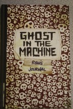Ghost In The Machine: Ryan&#39;s Journal (Skeleton Creek, No. 2) Carman, Pat... - $9.88