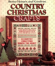 Country Christmas Crafts by Better Homes and Gardens Editors 1989 Hardcover - $6.26