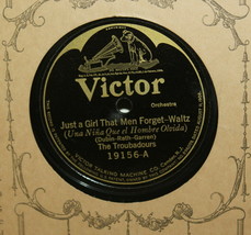 The Troubadours ~ Just A Girl That Men Forget + Steal A Little Kiss Victor 19156 - £7.81 GBP