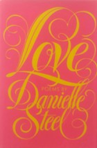 Love: Poems by Danielle Steel / 1984 Hardcover Poetry Collection - £1.79 GBP