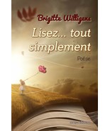 Lisez... tout simplement, par Brigitte Willigens - $22.11 CAD