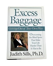 Excess Baggage: Getting out of Your Own Way:Overcom... by Sills, Judith ... - £6.46 GBP