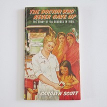 Doctor Who Never Gave Up Paperback Book Story Of Ida Scudder India Carolyn Scott - £19.82 GBP