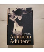 American Adulterer Hardcover Jed Mercurio ASIN 143911563X - £2.38 GBP