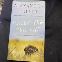 Scribbling the Cat: Travels with an African Soldier - VERY GOOD - $76.39 MXN