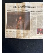 NEW YORK TIMES  Feb. 22 2022 Putin Orders Forces Into Eastern Ukraine - $5.45 CAD