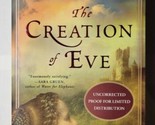 The Creation of Eve Uncorrected Proof Lynn Cullen 2010 Paperback - $9.89