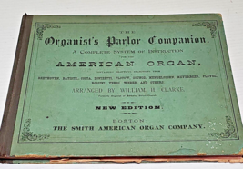 The Organist&#39;s Parlor Companion for the The American Organ 1876 William Clark - £78.68 GBP