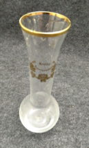 Clear Glass Happy Anniversary Bud Vase Gold Trim 6&quot; - £11.80 GBP