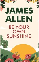 Be Your own Sunshine [Hardcover] - £20.32 GBP