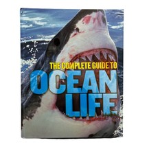 The Complete Guide to Ocean Life by Claudia Martin Fish See Creatures Sh... - $21.97