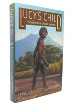 Donald C. Johanson &amp; James Shreeve LUCY&#39;S CHILD The Discovery of a Human Ancesto - $48.88