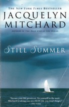 Still Summer by Jacquelyn Mitchard / 2008 Trade Paperback Suspense - £1.79 GBP