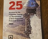 NFPA 25 Standard for the Inspection Testing Maintenance Of Water Based F... - $52.63