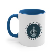 Funny Naughty Prank Mug Let&#39;s Play Fuck-Off You Go First Mens Womens Adult Gift - £17.50 GBP