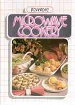 Kenmore Microwave Cookery [Hardcover] editor Virginia Shromp - $2.99