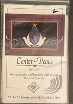 Quilting Pattern : Center Peace, Appliqued Wall Hanging (A Wish for Worl... - £7.90 GBP