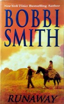 Runaway by Bobbi Smith / 2009 Historical Romance Paperback - £0.88 GBP