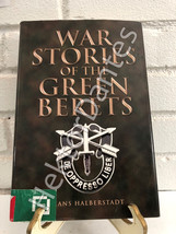 War Stories of the Green Berets, 2nd ed. by Hans Halberstadt (2004, Hardcover) - £8.93 GBP