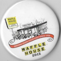 Waffle House button  &quot; Waffle House 2012 &quot; measuring ca. 2 1/4&quot; - $4.50