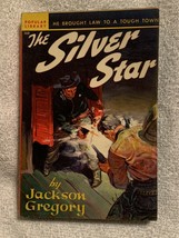 THE SILVER STAR  He Brought Law To A Tough Town; Jackson Gregory  1931 1st PB ed - £7.95 GBP