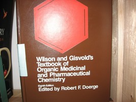 Wilson and Gisvold&#39;s Textbook of organic medicinal and pharmaceutical chemistry  - £5.95 GBP