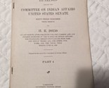 1915 U.S. Document INDIAN AFFAIRS HEARINGS US Senate - $7.91