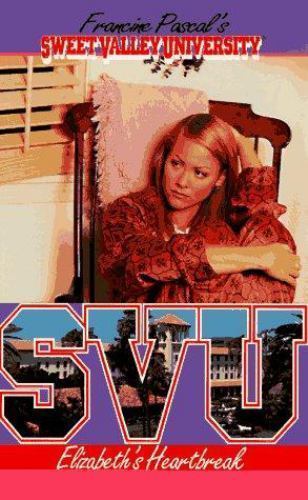 Elizabeth&#39;s Heartbreak (Sweet Valley University(R)) - $1.24