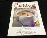 Cuisine Magazine March/April 1999 Making Spring Soups, Classic Jelly Roll - £8.01 GBP