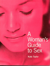 A Womens Guide to Sex by Kate Taylor - £3.32 GBP