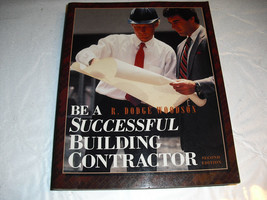 Be a Successful Building Contractor by R. Dodge Woodson (1997, Trade Pap... - $4.94