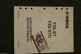 Yamaha FZ6-S FZ6S FZ-6 6S Supplement Service Manual LIT-11616-18-43 5VX-... - £11.81 GBP