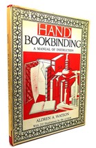 Aldren A. Watson HAND BOOKBINDING A Manual of Instruction 1st Edition 2n... - $46.94