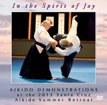 In the Spirit of Joy: Santa Cruz Aikido Demonstration DVD - £14.65 GBP