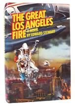 Edward Stewart The Great Los Angeles Fire 1st Edition 1st Printing - £239.11 GBP