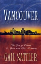 Vancouver Vancouver: Gone Camping/At Arm&#39;s Length/On the ... by Gail Sattler / - £0.88 GBP