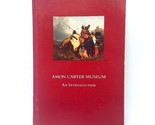 Amon Carter Museum : An Introduction Souvenir Tour Booklet Guide 1982 - $15.79