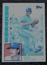 Bob McClure, Brewers,  1984  #582 Topps Baseball Card, GOOD CONDITION - £2.34 GBP