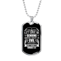 Abhor What Is Evil Romans 12:9 Necklace Stainless Steel or 18k Gold Dog Tag 24&quot; - £37.06 GBP+