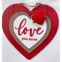 Valentine Heart Love You More Wood Wall Sign Decoration 12 Inches Tall New - $12.95