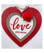 Valentine Heart Love You More Wood Wall Sign Decoration 12 Inches Tall New - $12.95