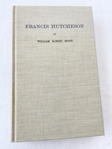 1966 HC Francis Hutcheson,: His life, teaching and position in the history of .. - £58.02 GBP
