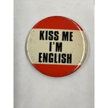 Kiss Me I’m English Vintage 1980s Pinback Button - $11.49